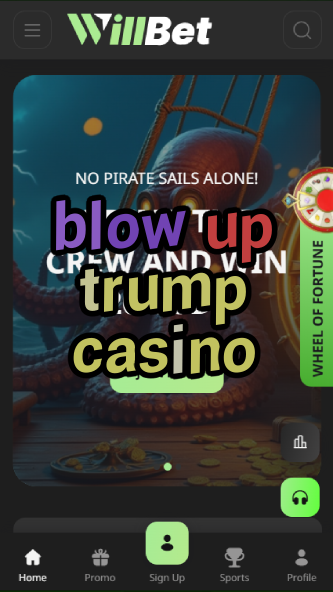 blow up trump casino-asdasdzhjkds.com